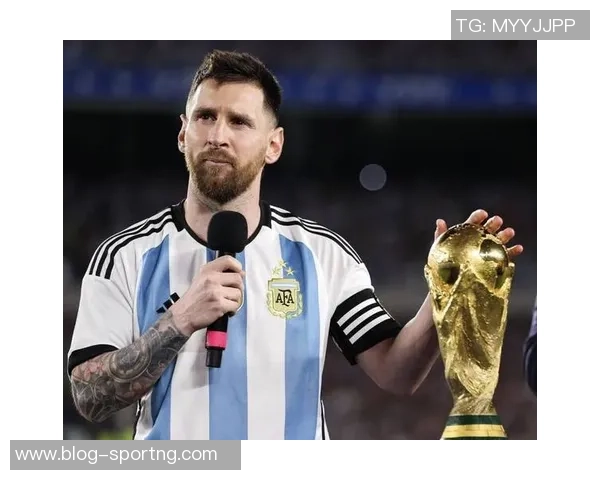 梅西谈世界杯感受如同孩子出生巴黎生涯不愉快未考虑退役时间 梅西谈世界杯感受如同孩子出生巴黎生涯不愉快未考虑退役时间